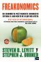 [Freakonomics 01] • Freakonomics · Un economista políticamente incorrecto explora el lado oculto de lo que nos afecta